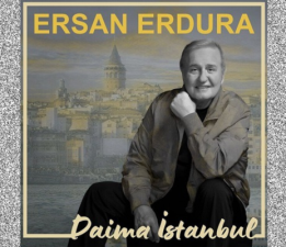 Ersan Erdura “Daima İstanbul” Çıktı