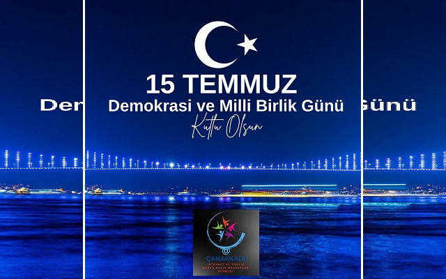 15 Temmuz Bir Milletin Direnişi ve Bütünleşmesidir