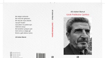 Ali Asker Barut’tan  “Uzak Patikalar Şarkısı”