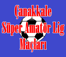 Çanakkale Süper Amatör Lig 2.Hafta Maçları